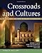Crossroads and Cultures, Volume II: Since 1300: A History of the World's Peoples