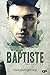 Baptiste: Souvenirs, tome I (Volume 1) (French Edition) by Vincent Lepage, Digital Papers