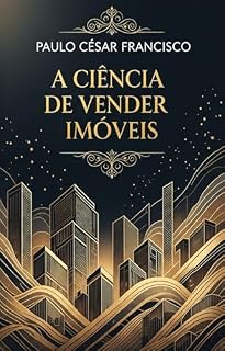 Livro A Ciência de Vender Imóveis