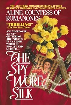 Amazon Com The Spy Wore Silk The Romanones Spy Series