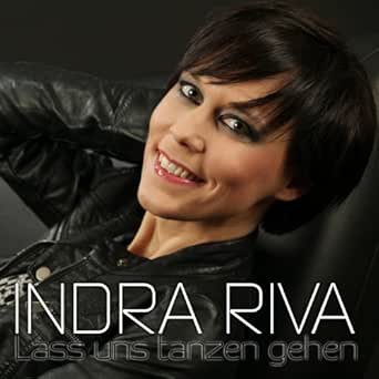 Lass Uns Tanzen Gehen Radio Edit By Indra Riva On Amazon Music Amazon Com