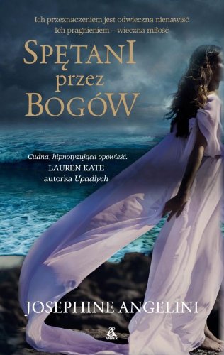 Spętani Przez Bogów (Starcrossed, #1)