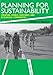 Planning for Sustainability