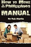 How to Move to the Philippines Manual
