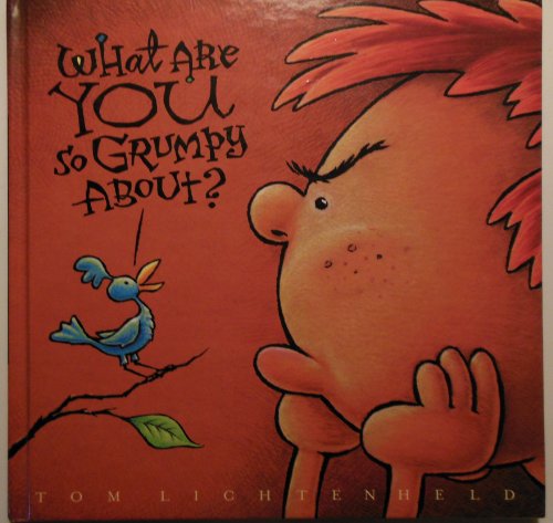 What are you So Grumpy About? 0316733709 Book Cover