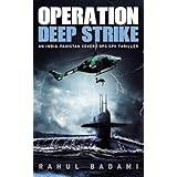 Operation Deep Strike: An India-Pakistan Covert Ops Spy Thriller
