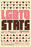 LGBTQ Stats: Lesbian, Gay, Bisexual, Transgender, and Queer People by the Numbers