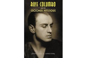 Russ Columbo and the Crooner Mystique