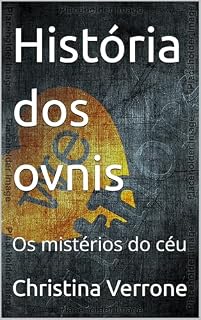 Livro História dos ovnis: Os mistérios do céu
