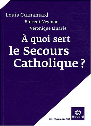 À quoi sert le Secours catholique ?