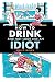 How to Drink and Not Look Like an Idiot by Emily Miles