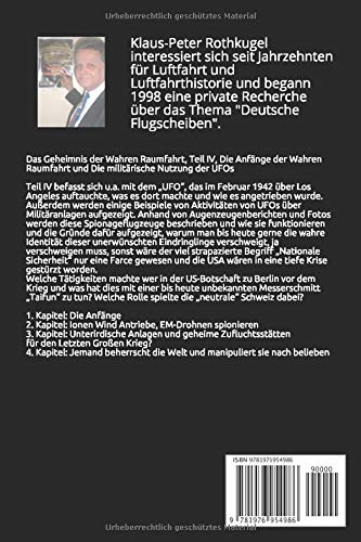 Die Anfänge der Wahren Raumfahrt: Die militärische Nutzung der „UFOs“ (German Edition)