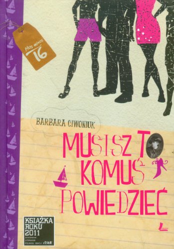 Musisz to komus powiedziec