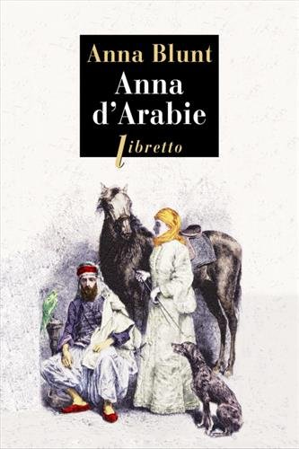 Anna d'Arabie: la cavalière du désert: 1878-1879