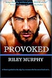 Provoked (Make Me Book 1)