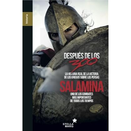 Salamina: La historia real de la victoria de los griegos sobre los persas