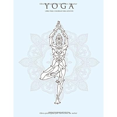 Yoga libro para colorear para adultos 1: Volume 1 Yoga libro para colorear para adultos 1: Volume 1