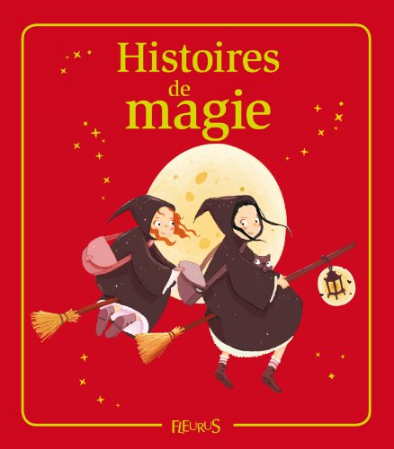 Histoires de magie (52 histoires) (French Edition)