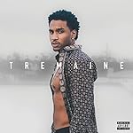 Tremaine The Album [Explicit]
