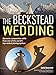 The Beckstead Wedding: Dynamic Composition Skills From One of the World's Top-Ranked Photographers by David Beckstead