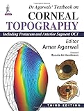 Dr Agarwals' Textbook on Corneal Topography: Including Pentacam and Anterior Segment Oct