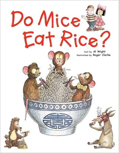 Do Mice Eat Rice?, by Al Wight Do Mice Eat Rice?, by Al Wight