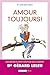 Amour toujours !: Les secrets des couples qui durent (French Edition) by 