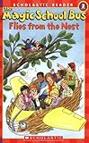 The Magic School Bus Flies from the Nest (Scholastic Reader, Level 2)