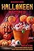 Wickedly Good Halloween Recipes: Devilish Drinks, Demonic Delights, Freaky Finger Foods and Spooky Snacks – for your Monster Bash