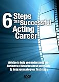6 Steps to a Successful Acting Career