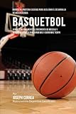 Image de Barras de Proteina Caseras para Acelerar el Desarrollo de Musculo para Basquetbol: Aumente naturalmente el crecimiento de musculo y disminuya la grasa