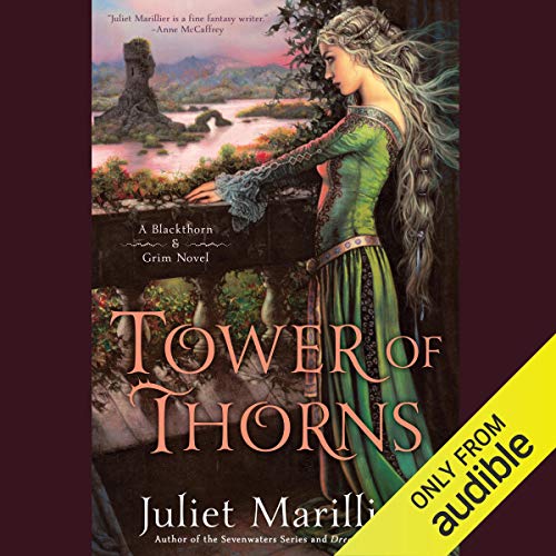 Tower of Thorns: Blackthorn & Grim, Book 2 by Juliet Marillier