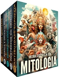 Livro Biblioteca de Mitologia: 5 Livros: As Grandes Histórias Que Moldaram o Mundo: Entre Deuses e Heróis: Uma Jornada Detalhada Pelos Relatos Míticos que Ressoam e Influenciam Gerações Através dos Tempos