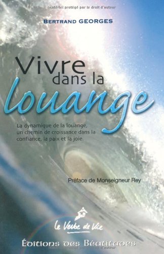 Vivre dans la louange
