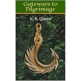 Gateways to Pilgrimage (Ethereal Book 1)