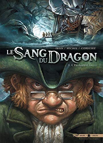 Le Sang du dragon T04 - L'Enchanteur Iweret (4) at Amazon