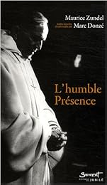 L' humble présence