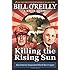 Killing the Rising Sun: How America Vanquished World War II Japan