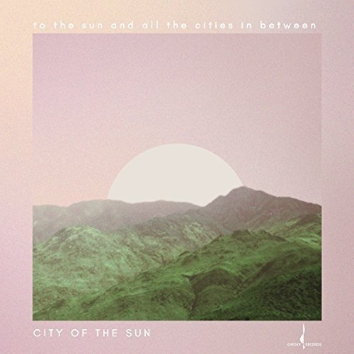 Cover of To the Sun & All the Cities in Between