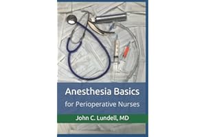 Anesthesia Basics: for Perioperative Nurses