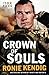 Crown of Souls (The Tox Files) by Ronie Kendig