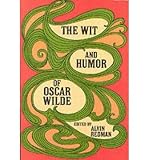 [ { THE WIT AND HUMOR OF OSCAR WILDE } ] by Wilde, Oscar (AUTHOR) Jun-01-1959 [ Paperback ]
