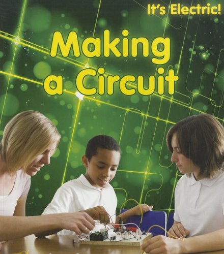 Making a Circuit (It's Electric!)