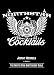 North Star Cocktails: Johnny Michaels and the North Star Bartenders' Guild by Johnny Michaels