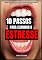 Livro 10 Passos Para Eliminar O Estresse: Aprenda O Que O Estresse Causa No Corpo, Os Sintomas De Uma Pessoa Estressada E Qual É O Tratamento Ideal Para Ter Mais Qualidade De Vida