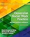 Generalist Social Work Practice: An Empowering Approach (Connecting Core Competencies)