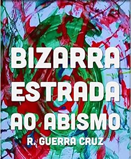 Livro Bizarra Estrada ao Abismo