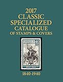2017 Scott Classic Specialized Catalogue of Stamps