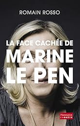 La  face cachée de Marine Le Pen