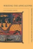 Writing the Apocalypse : Historical Vision in Contemporary U. S. and Latin American Fiction, Zamora, Lois Parkinson, 0521362237